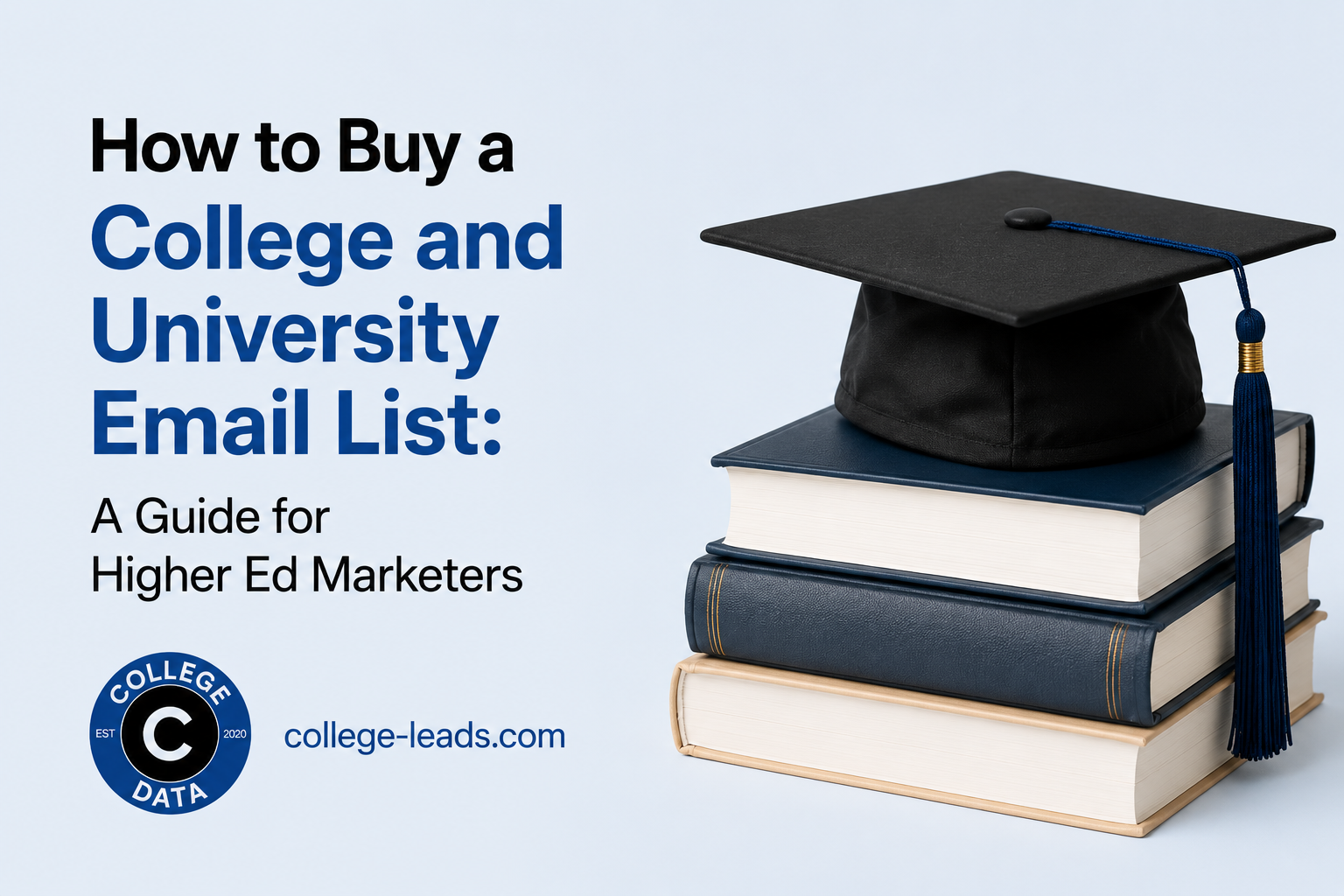 How to Buy a College and University Email List: A Guide for Higher Ed Marketers